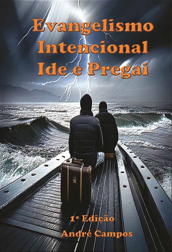 Evangelismo Intencional: Ide e Pregai