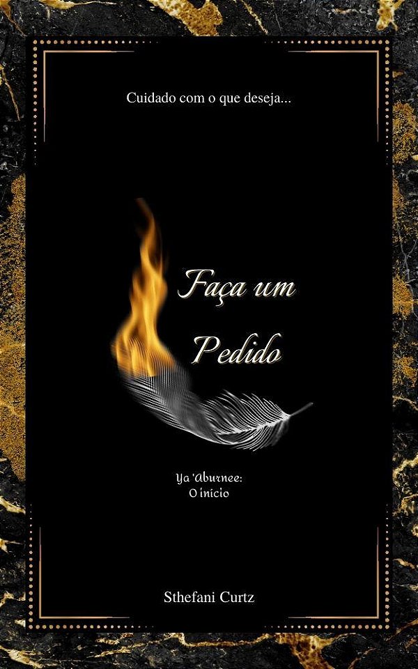 Faça Um Pedido - Ya 'Aburnee: O Início