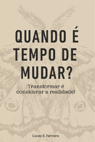 QUANDO É TEMPO DE MUDAR?