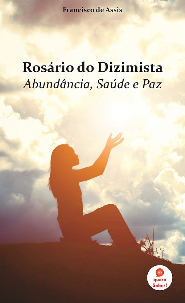 Rosário do Dizimista: Abundância, Saúde e Paz