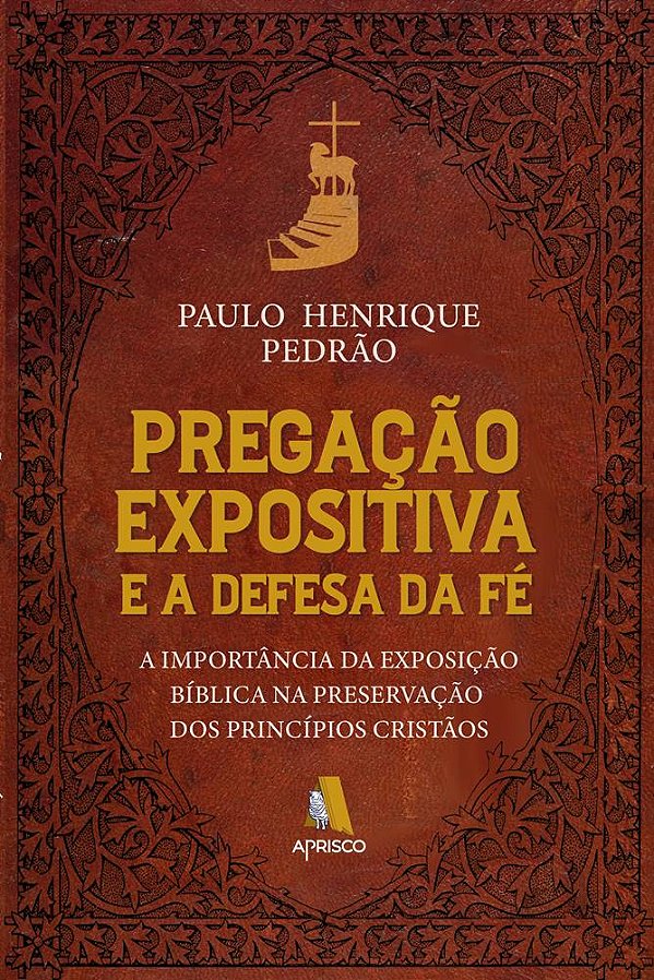 Pregação expositiva e a defesa da fé