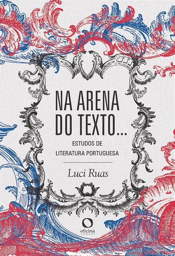 Na arena do texto...estudos de Literatura portuguesa
