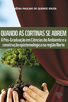 Quando as cortinas se abrem: A Pós-Graduação em Ciências do Ambiente e a construção epistemológica n