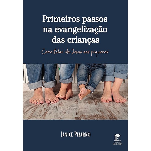 Primeiros Passos na Evangelização das Crianças