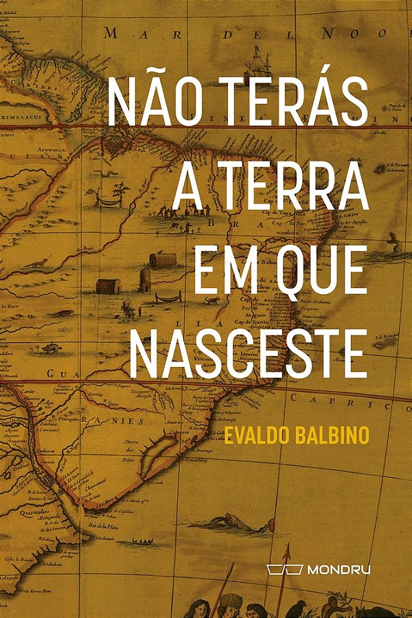Não terás a terra em que nasceste