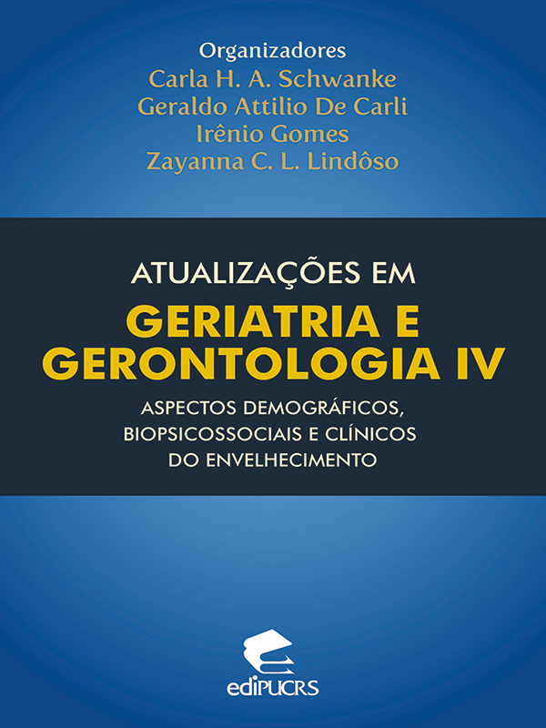 Atualizações em geriatria e gerontologia IV: aspectos demográficos, biopsicossociais e clínicos do e
