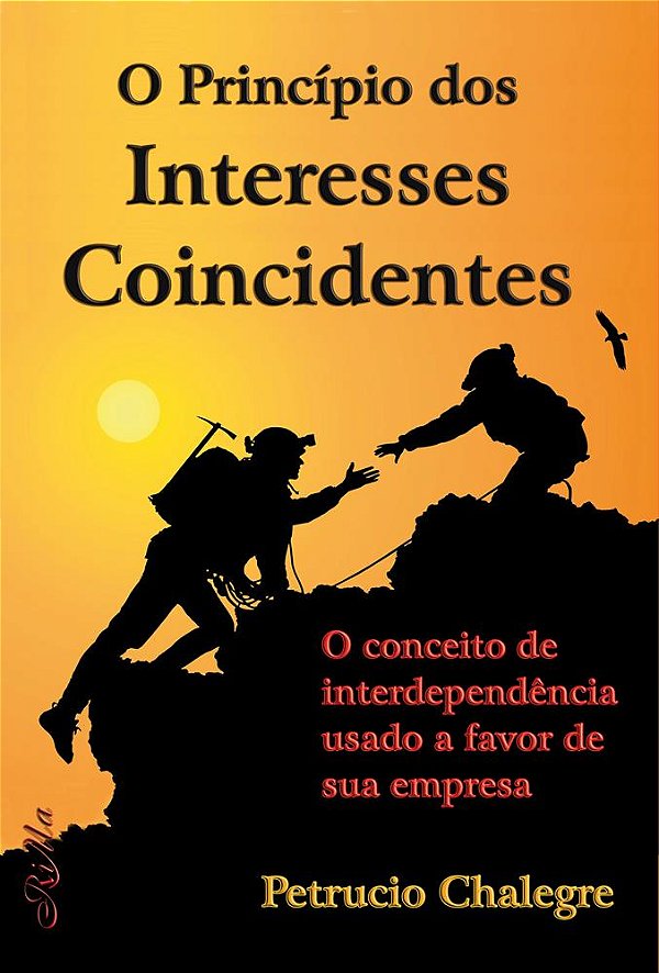 O Princípio dos Interesses Coincidentes: O conceito de interdependência usado a favor de sua empresa