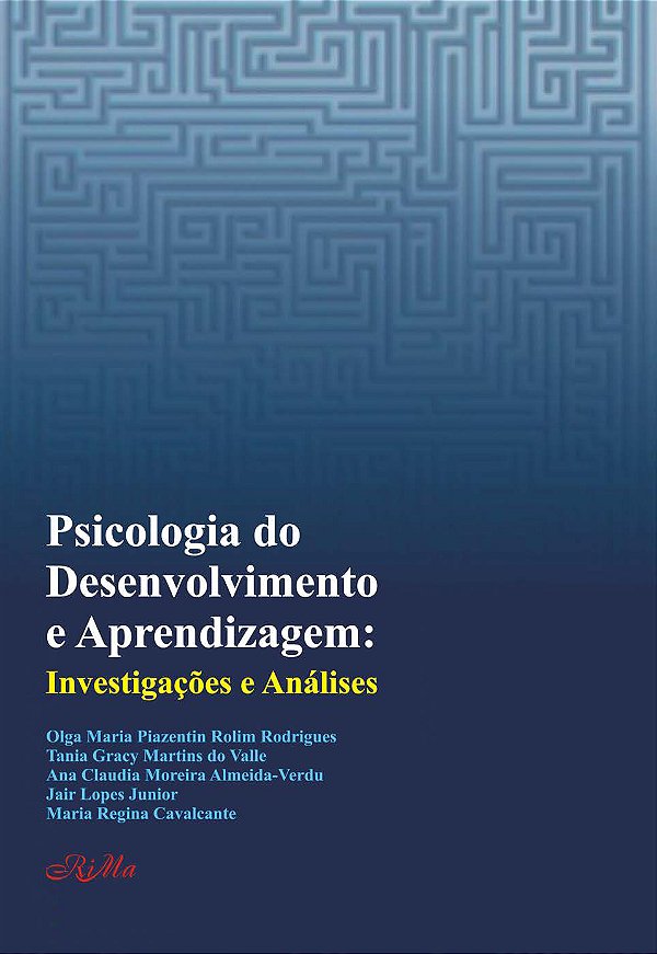 Psicologia do Desenvolvimento e Aprendizagem: Investigações e Análises