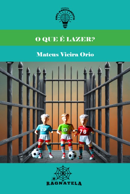 O que é Lazer? (coleção esclarecimento 04)