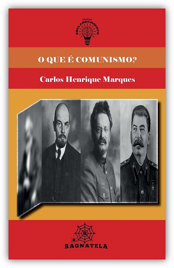O Que é Comunismo? (Coleção Esclarecimento 03)