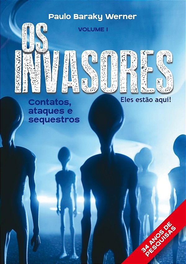 Os Invasores - eles estão aqui!