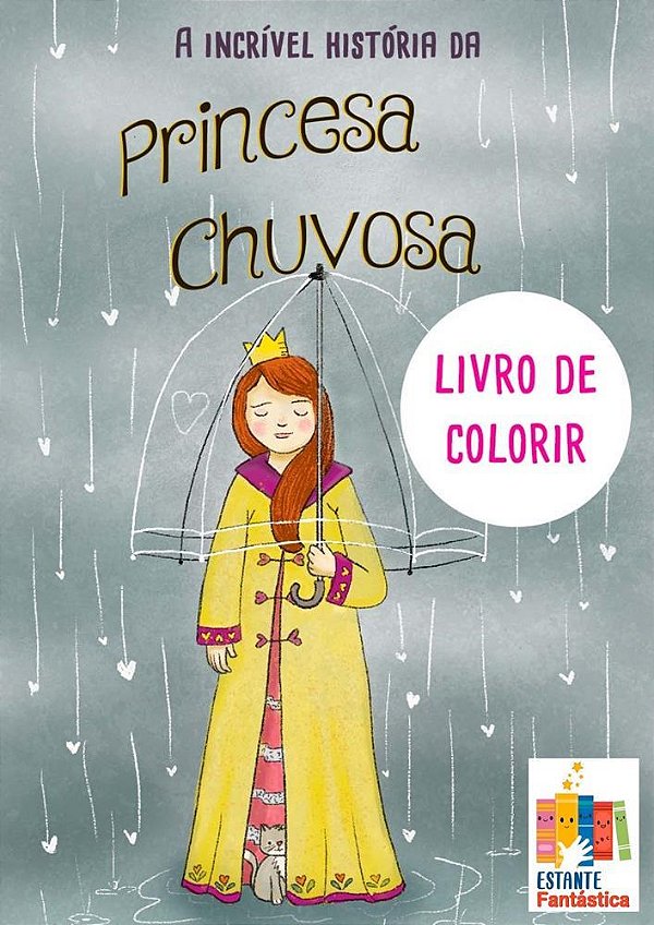 A Incrível História da Princesa Chuvosa