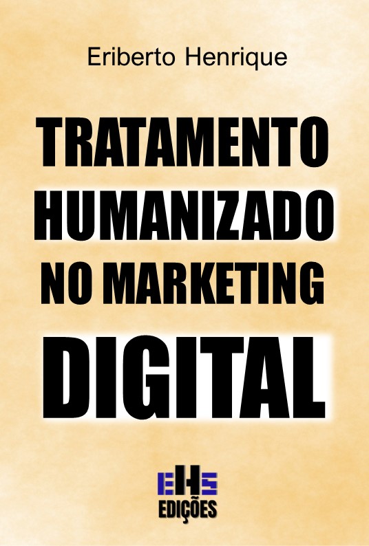 TRATAMENTO HUMANIZADO NO MARKETING DIGITAL