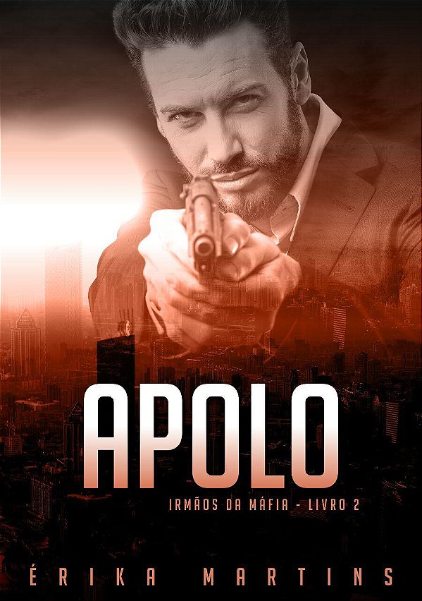 Apolo - Irmãos da Máfia, livro 2