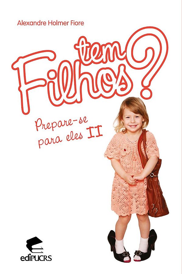Tem filhos? Prepare-se para eles II