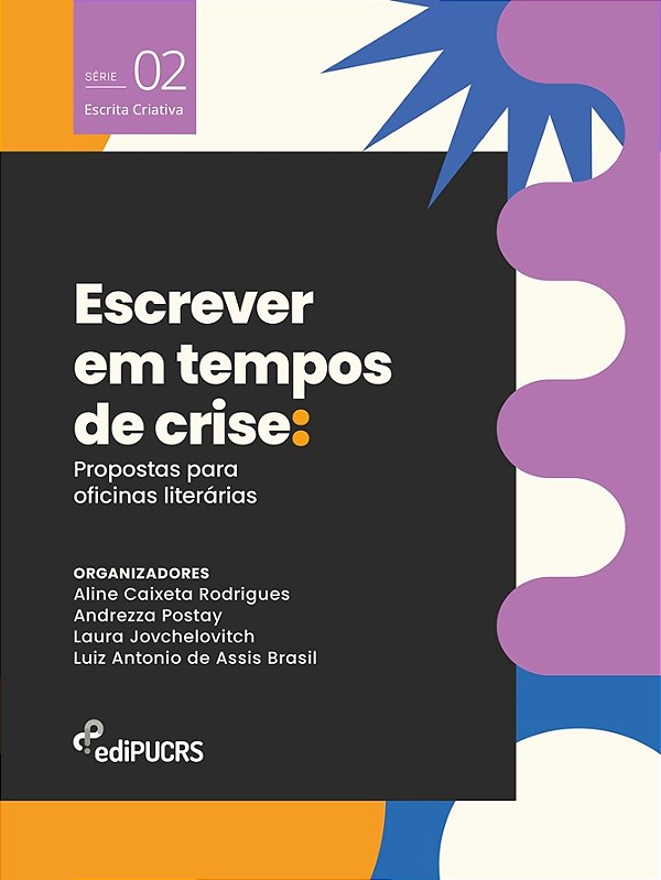 Escrever em tempos de crise: propostas para oficinas literárias