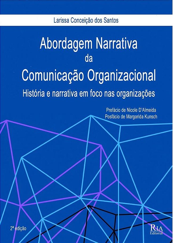 Abordagem narrativa da Comunicação Organizacional: história e narrativa em foco nas organizações