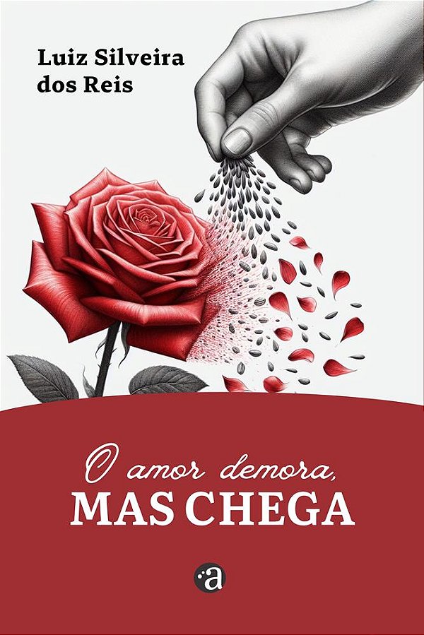 O amor demora, mas chega