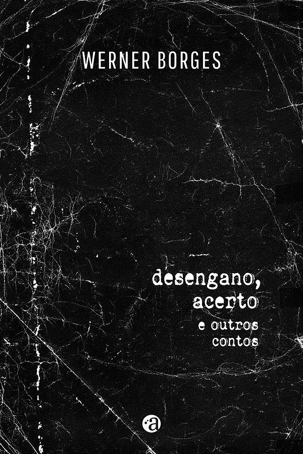 Desengano, acerto e outros contos