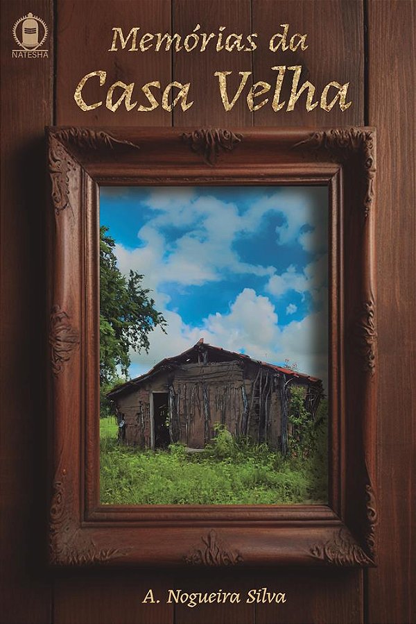 Memórias da Casa Velha