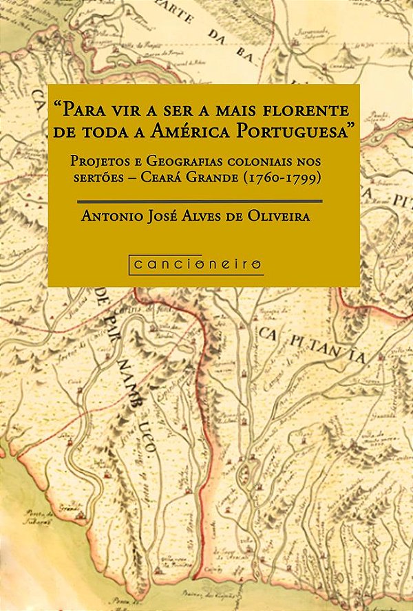 “Para vir a ser a mais florente de toda a América Portuguesa”