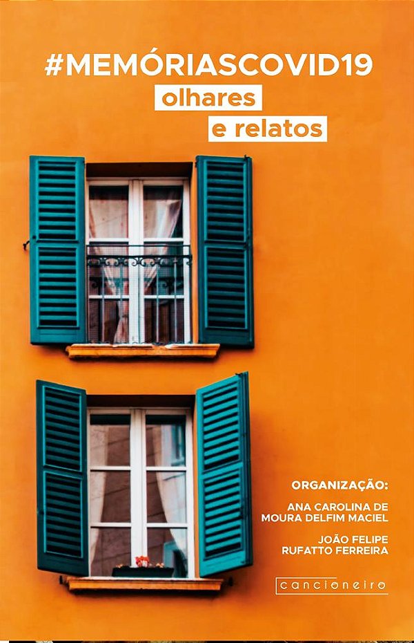 #MemóriasCovid19: olhares e relatos