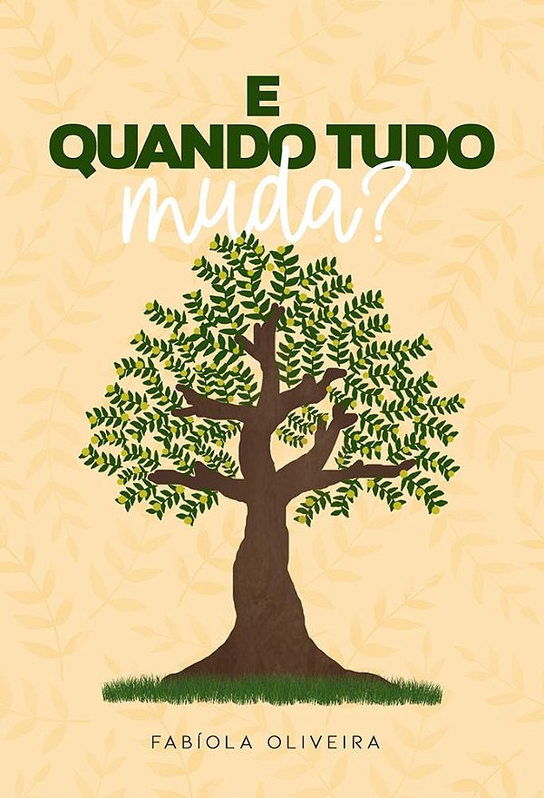 E Quando Tudo Muda?