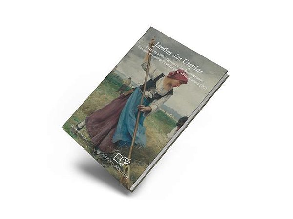 Jardim das Utopias A saga de Michel Derrion e dos falansterianos franceses na Colônia Palmital