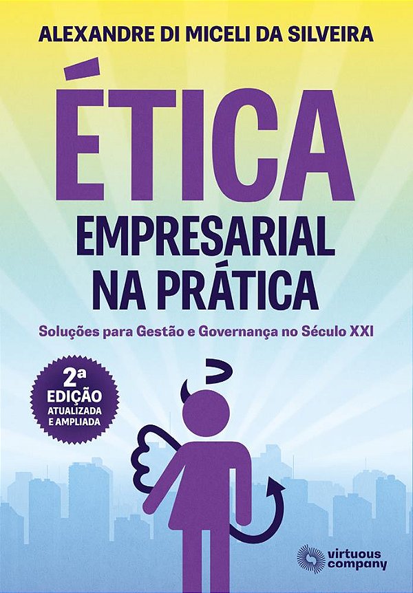 Ética Empresarial na Prática: Soluções para Gestão e Governança no Século XXI