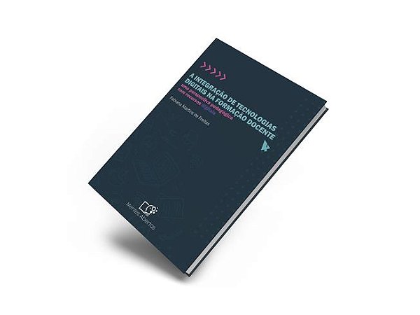 A integração de tecnologias digitais na formação docente