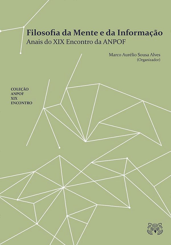 Filosofia da Mente e da Informação: Anais do XIX Encontro da ANPOF