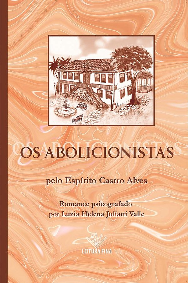 OS ABOLICIONISTAS