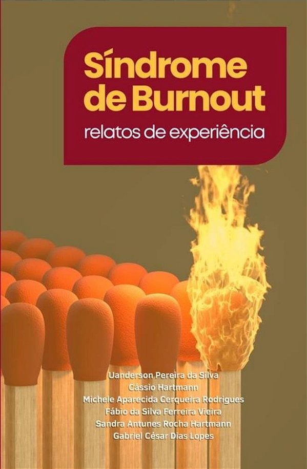 Síndrome de Burnout: relatos de experiência