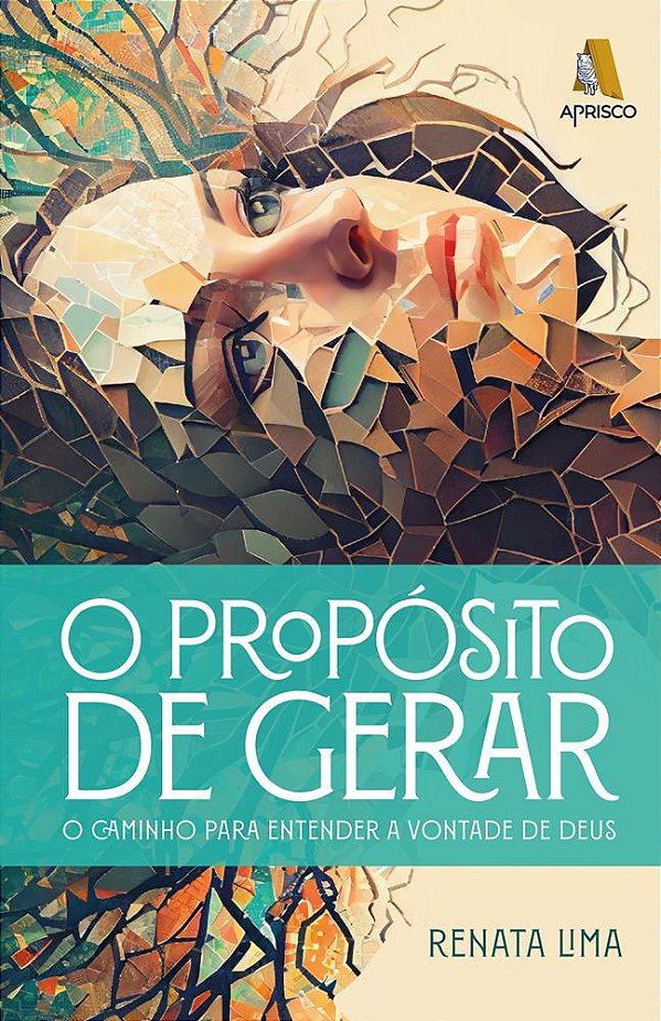 O PROPÓSITO DE GERAR  - O caminho para entender a vontade de Deus
