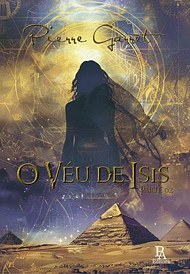 O Véu de Isis - Parte 2