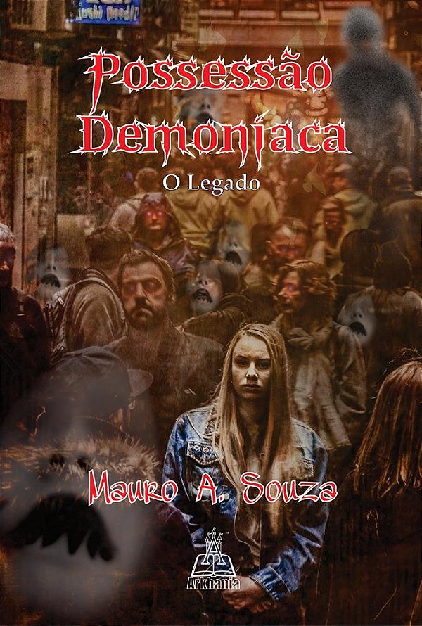Possessão Demoníaca - o legado
