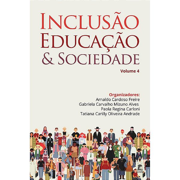 Inclusão Educação e Sociedade: Volume 4