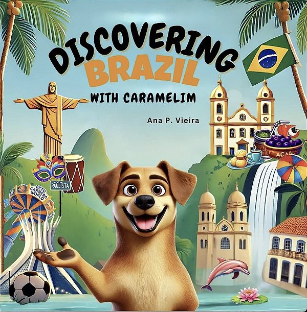 Discovering Brazil with Caramelim