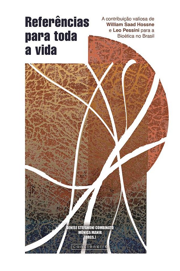 Referências para toda a vida: a contribuição valiosa de William Saad Hossne e Leo Pessini para a Bio