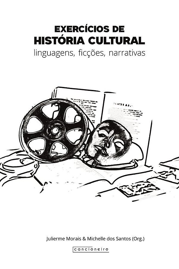 Exercícios de História Cultural: linguagens, ficções, narrativas