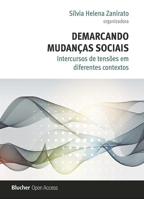 DEMARCANDO MUDANÇAS SOCIAIS: Intercursos de tensões em diferentes contextos