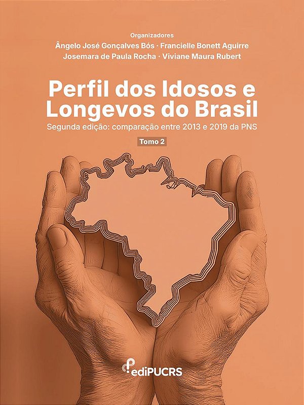 Perfil dos Idosos e Longevos do Brasil – Segunda Edição: comparação entre 2013 e 2019 da PNS–tomo 2