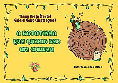 A batatinha que queria ser um chuchu