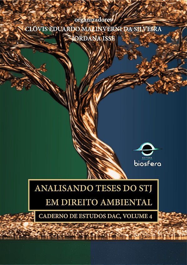 Analisando teses do STJ em direito ambiental: caderno de estudos DAC, volume 4