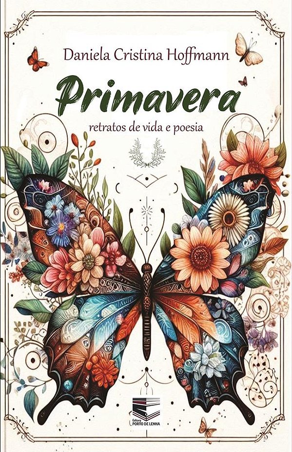 Primavera: retratos de vida e poesia