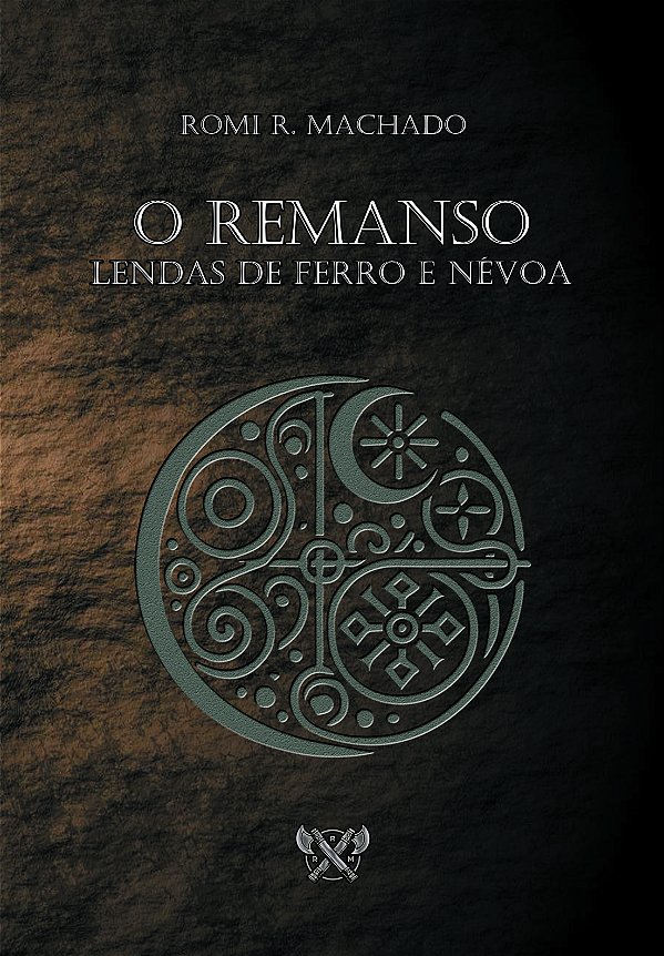 O Remanso: lendas de ferro e névoa