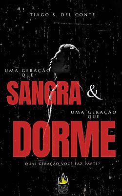 Uma Geração que Sangra e uma Geração que dorme