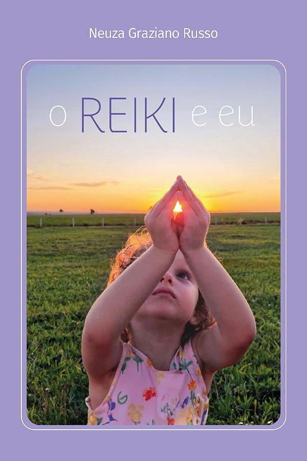 O Reiki e eu