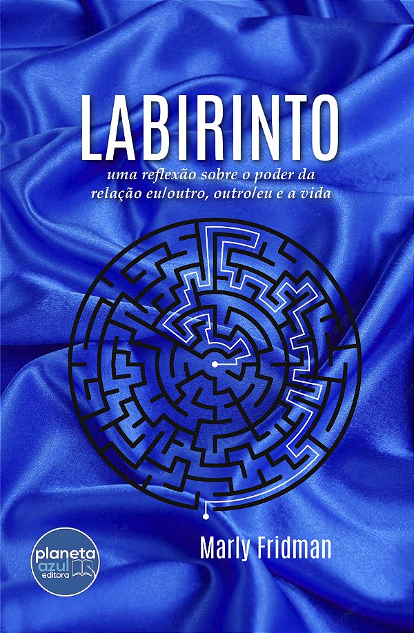 Labirinto: uma reflexão sobre o poder da relação eu/outro, outro/eu e a vida