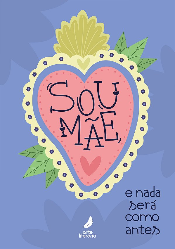 Sou mãe, e nada será como antes